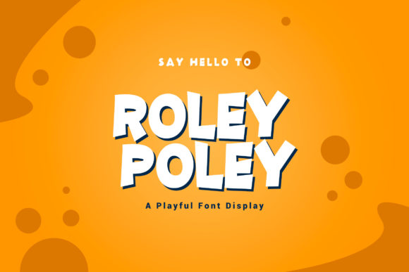 Roley Poley: A Quirky Font for Handmade Creations