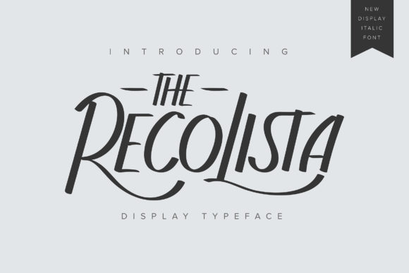 The Recolista: A Display Font for Digital Impact